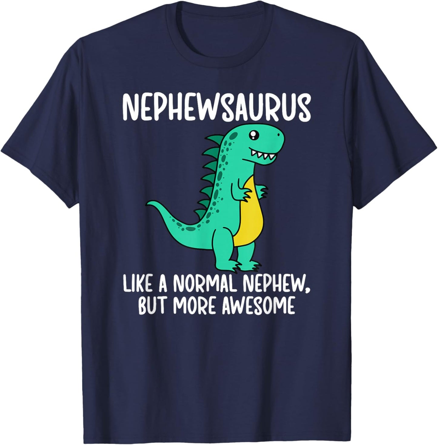 Nephewsaurus Definition from Aunt to Nephew T-Shirt - T-Shirt | Navy