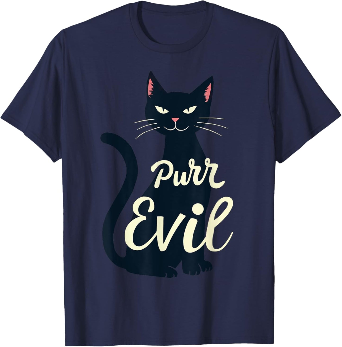 Sarcastic Black Cat Purr Evil Cat Lover Halloween Costume Men Women T-Shirt - T-Shirt | Navy