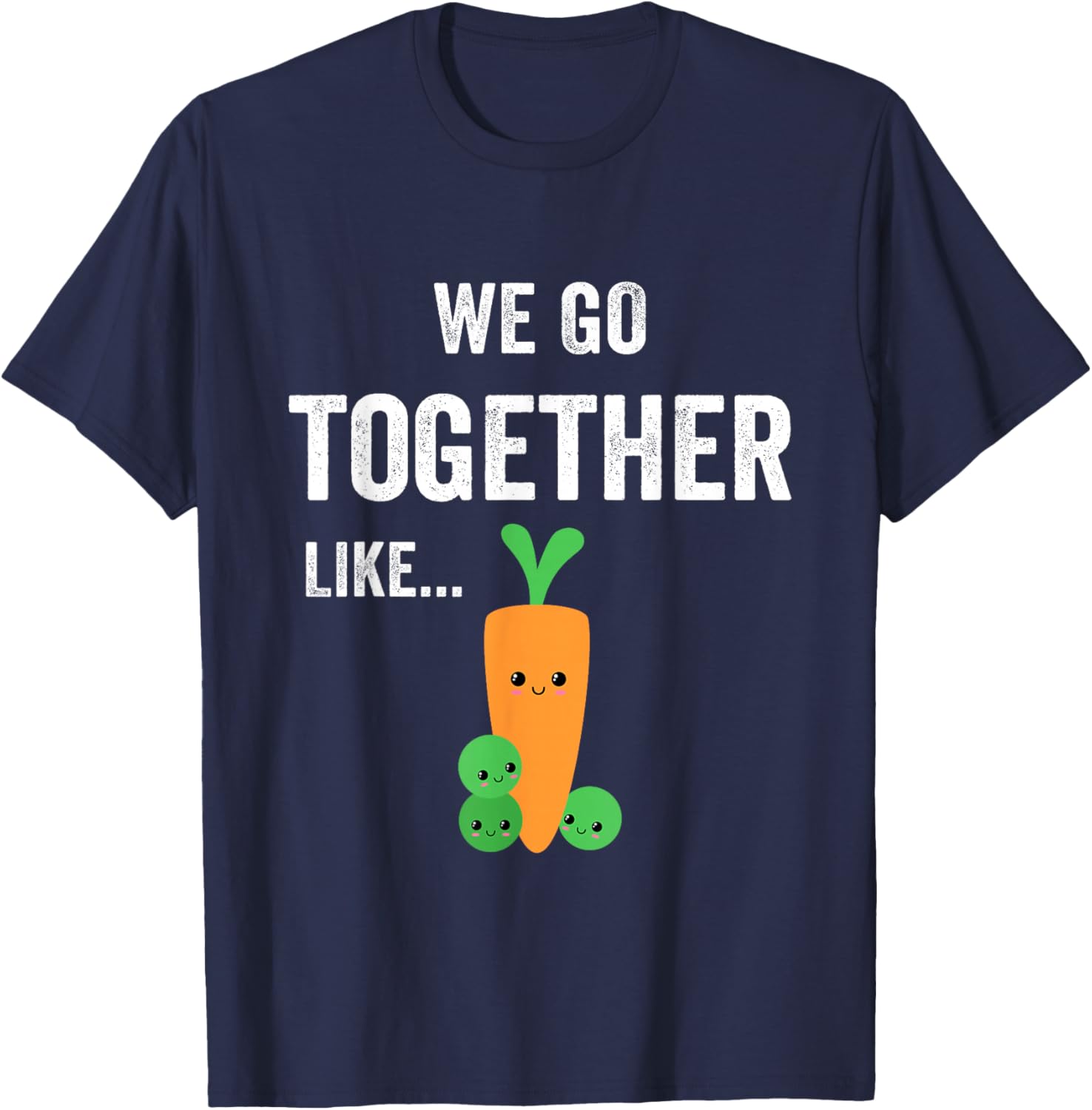 Carrot and Green Bean Peas for Teen BFFs Matching Couples T-Shirt - T-Shirt | Navy