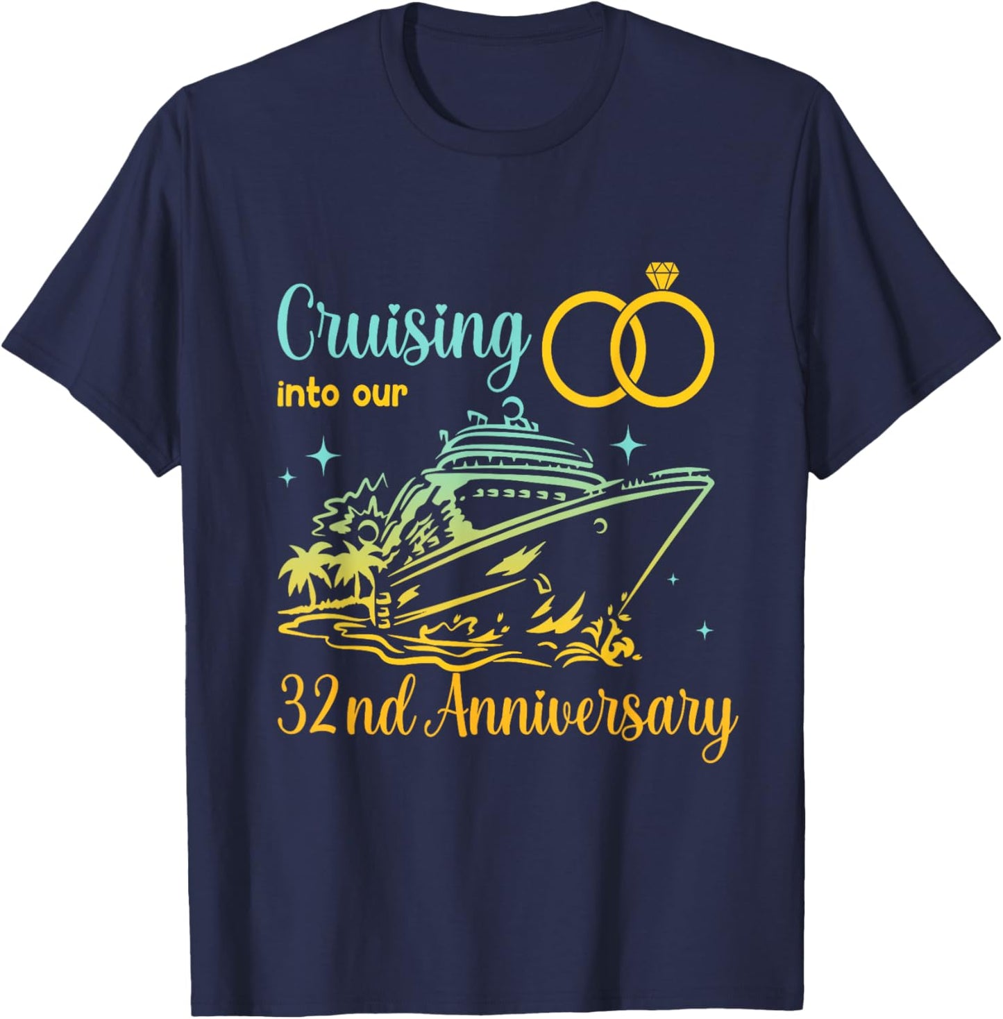 Cruising Into Our 32nd Anniversary Cruise Couples Matching T-Shirt - T-Shirt | Navy