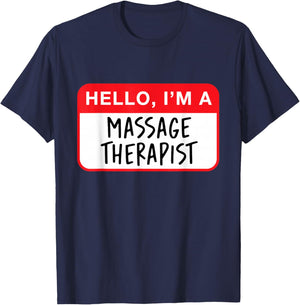 Hello, I’m a Massage Therapist - Funny T-Shirt - T-Shirt | Navy