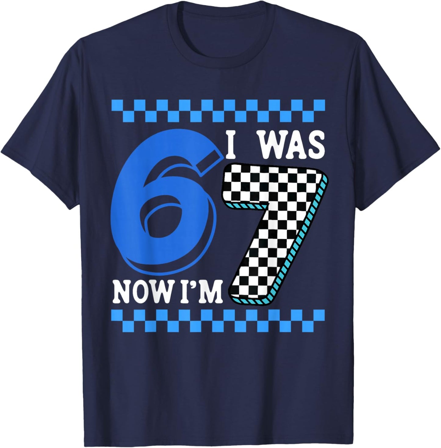 Birthday Blue Checkered I was 6 Now I'm 7 for Boy Kids T-Shirt - T-Shirt | Navy