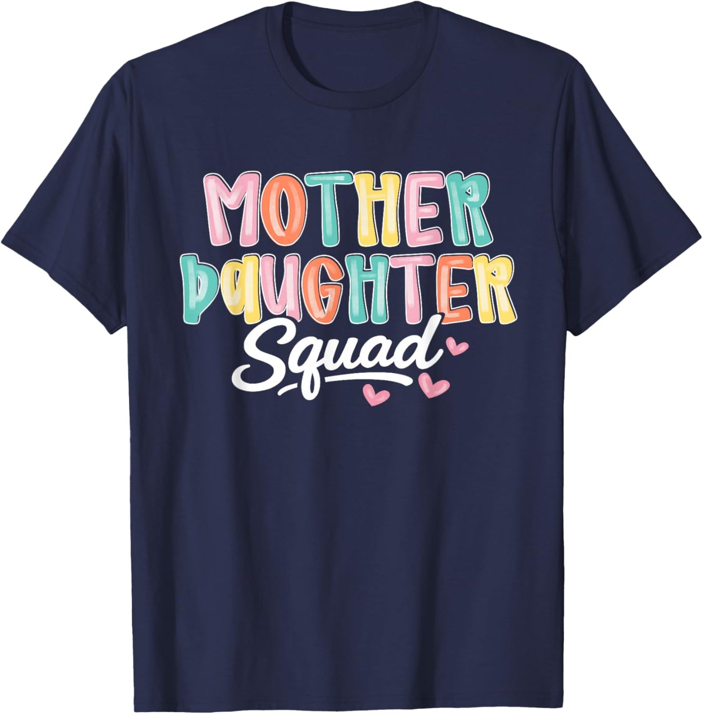 Mother Daughter Squad Matching Mothers Day Mommy-Daughter T-Shirt - T-Shirt | Navy