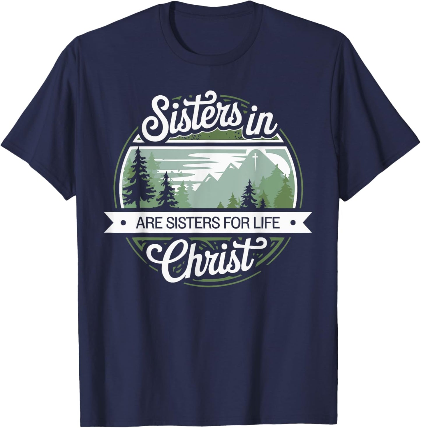 Sisters In Christ Religion Jesus Christian Women Faith T-Shirt - T-Shirt | Navy