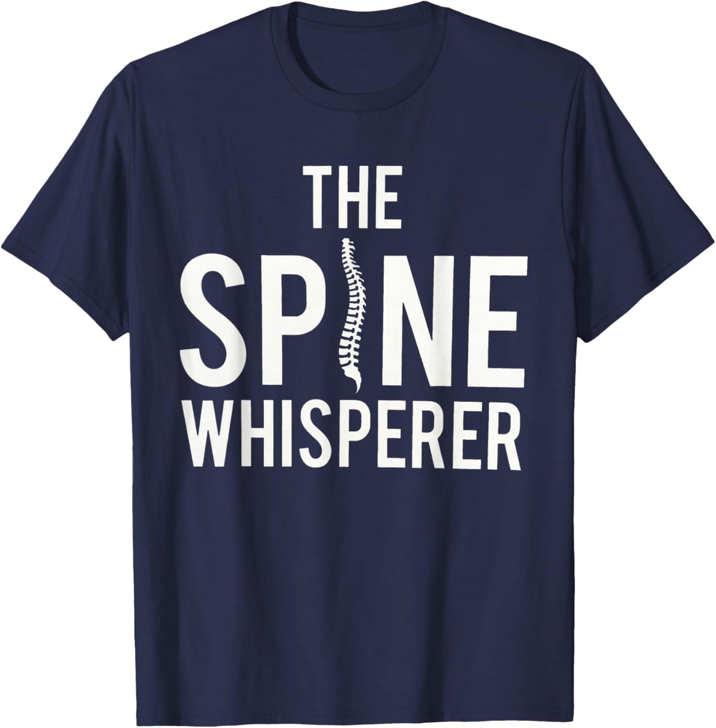 Chiropractic Spine Whisperer Doc Med School Student T-Shirt - T-Shirt | Navy