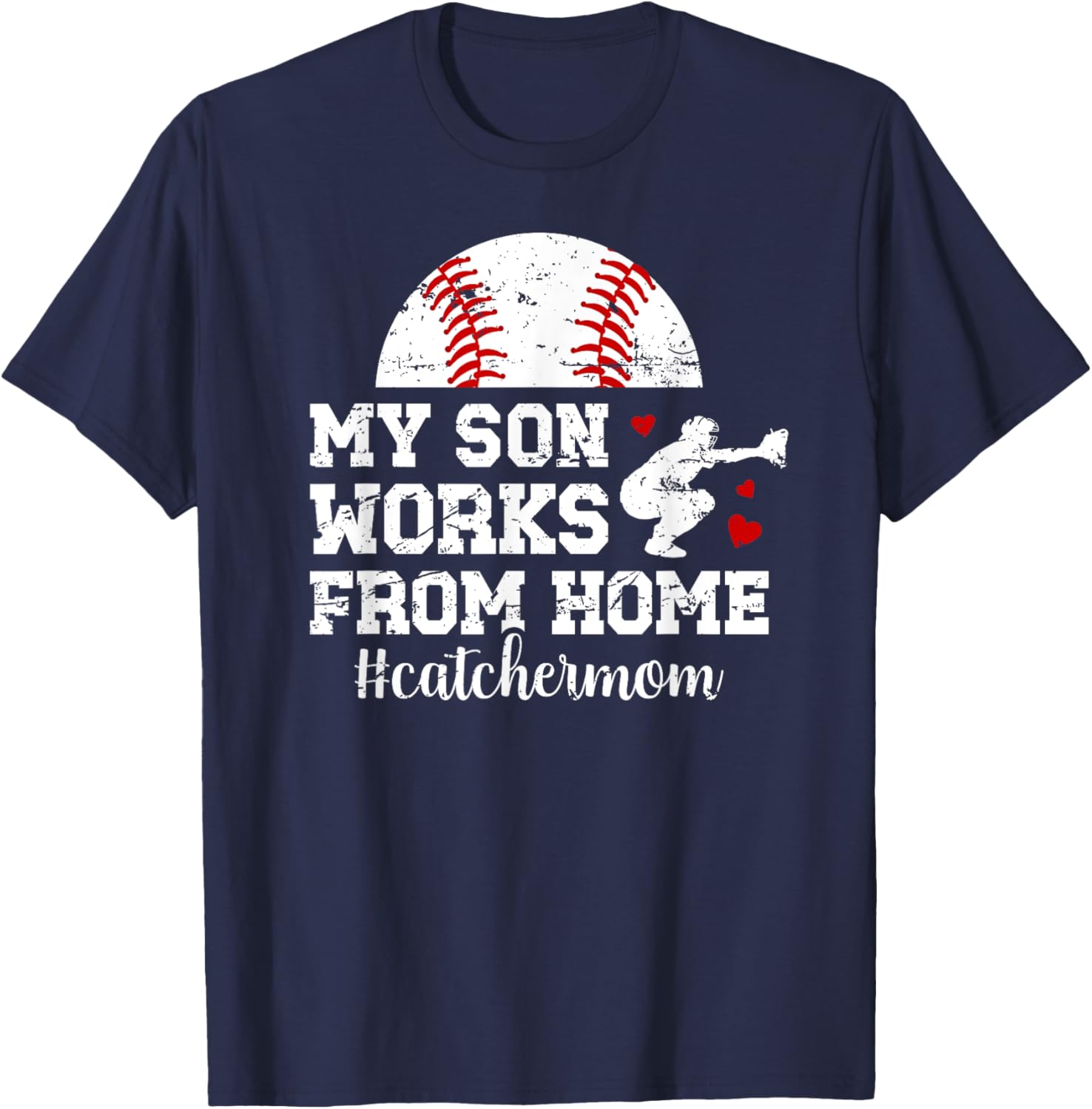 Funny Baseball Catcher Mom Of A Baseball Catcher Mother T-Shirt - T-Shirt | Navy