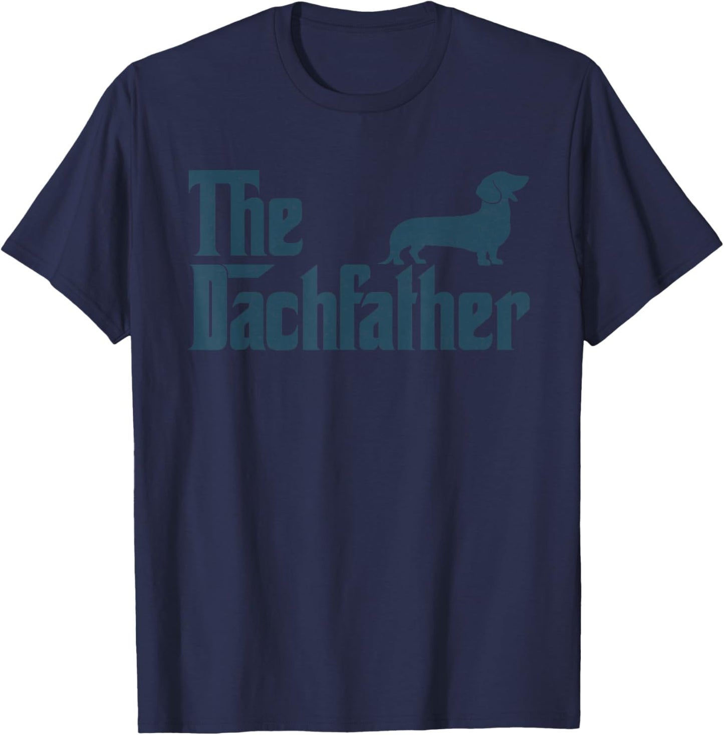 Dachshund The Dogfather Gifts Funny Father's Day T-Shirt - T-Shirt | Navy