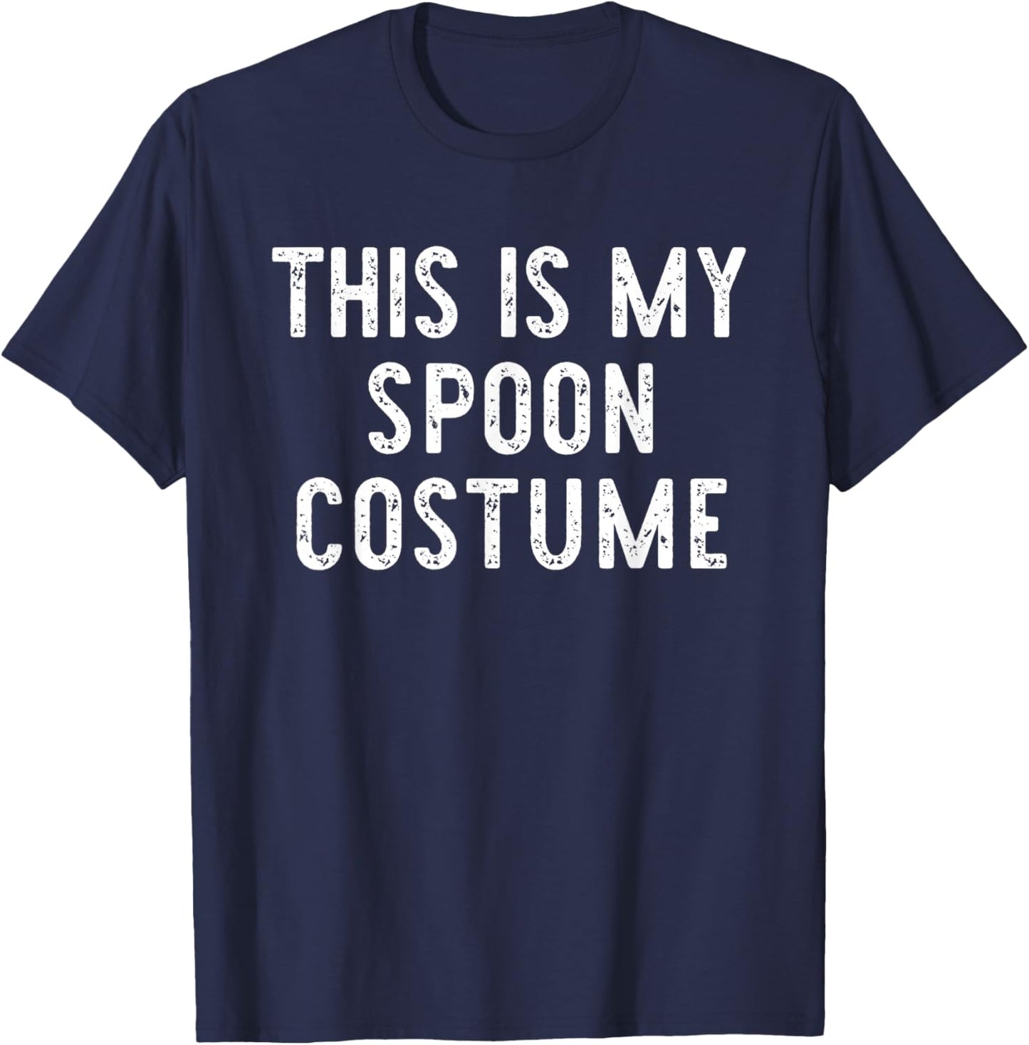 This is My Spoon Costume Halloween Funny Easy Kids Adult T-Shirt - T-Shirt | Navy