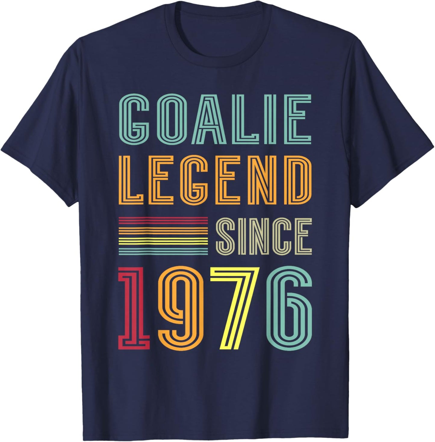 Goalkeeper Legend 1976 Sports Goal 50th Birthday Goalie T-Shirt - T-Shirt | Navy