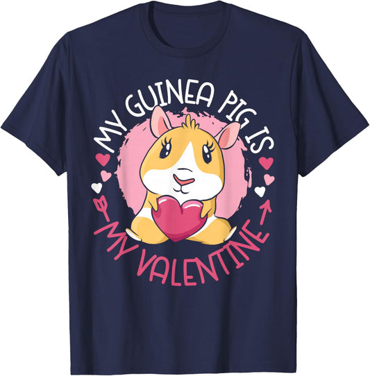 Guinea Pig Valentines Day My Guinea Pig Is My Valentine T-Shirt - T-Shirt | Navy