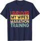I Survived My Wife's Marathon Training Half Marathon Husband T-Shirt - T-Shirt | Navy