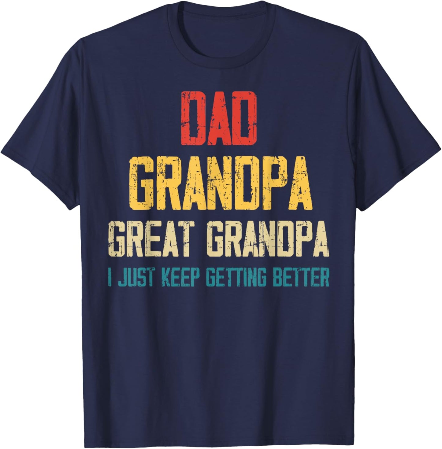 Dad Grandpa Great Grandpa Father's Day Grandfather Father T-Shirt - T-Shirt | Navy