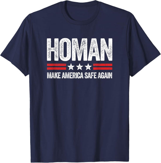 Make America Safe Again Tom Homan Funny US Patriotic Party T-Shirt - T-Shirt | Navy