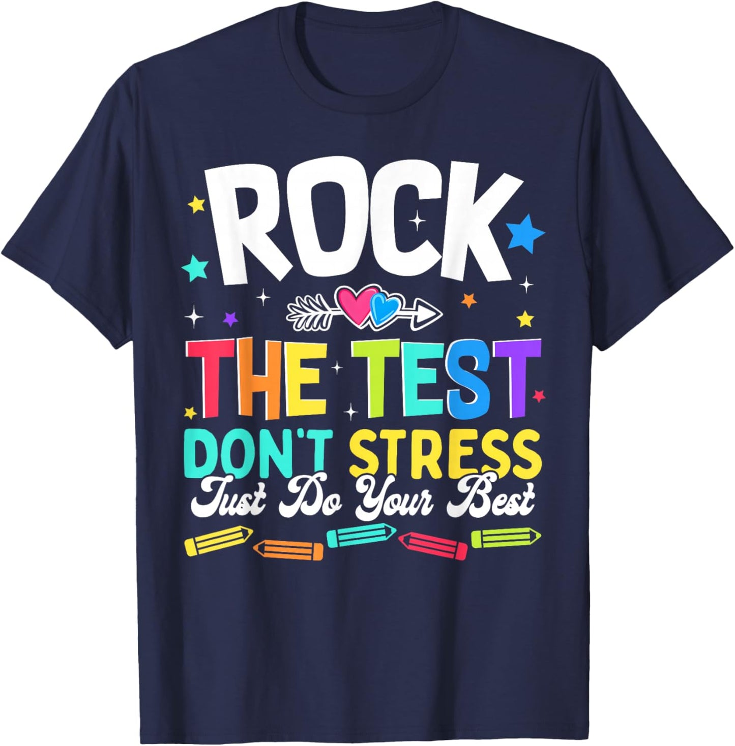 Rock The Test Dont Stress Just Do Your Best Boy Girl Teacher T-Shirt - T-Shirt | Navy