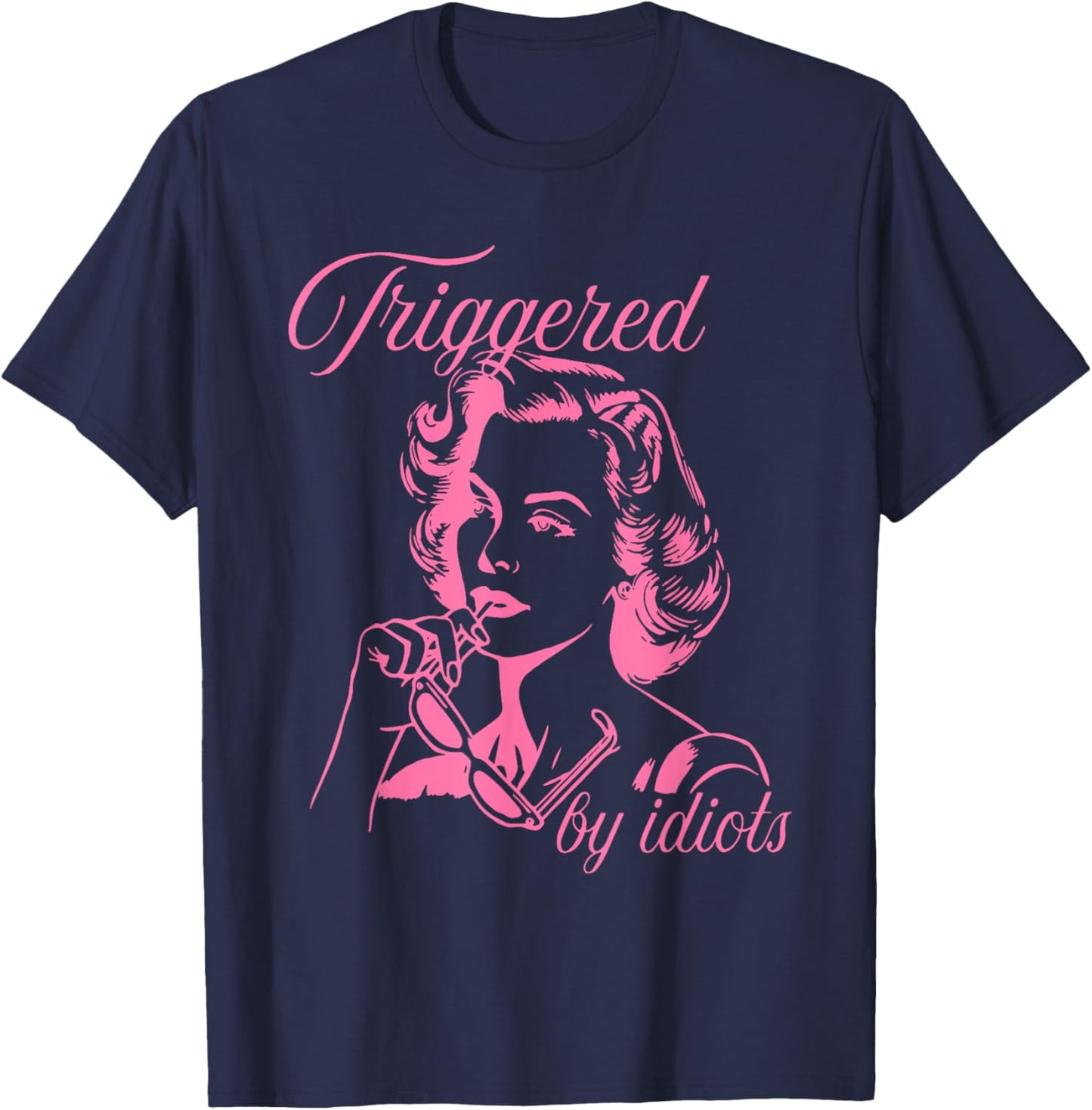 Triggered By Idiots Design T-Shirt - T-Shirt | Navy