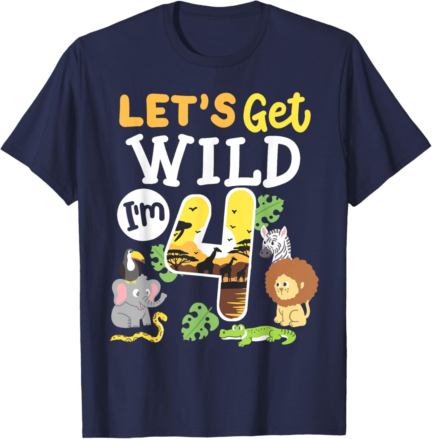 Jungle Safari Let's Get Wild 4th Birthday Zoo 4 Year Old Kid T-Shirt - T-Shirt | Navy
