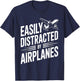 Easily Distracted by Airplanes - Funny Pilot Flying T-Shirt - T-Shirt | Navy