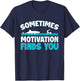 Sometimes Motivation Finds You Swimming Swimmer Funny Shark T-Shirt - T-Shirt | Navy