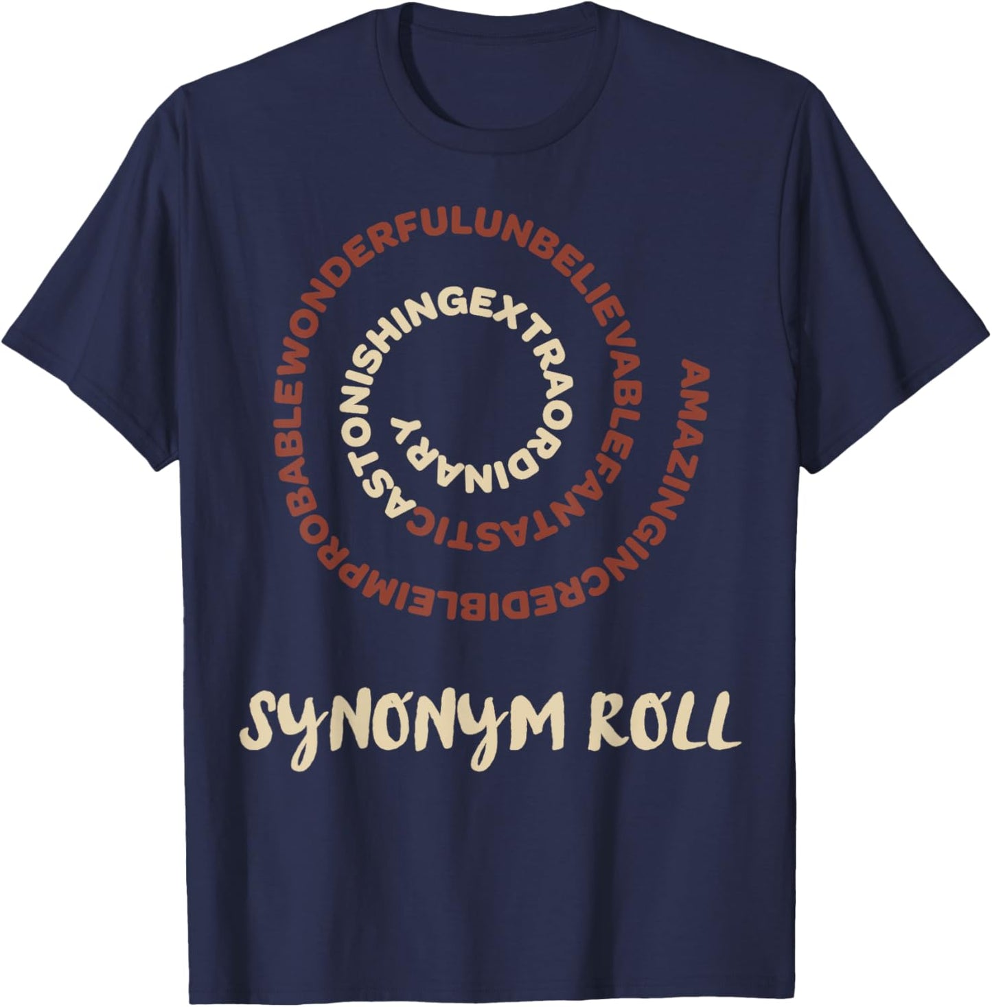 Nothing More Delicious Than A Slew Of Tasty Synonym Roll T-Shirt - T-Shirt | Navy