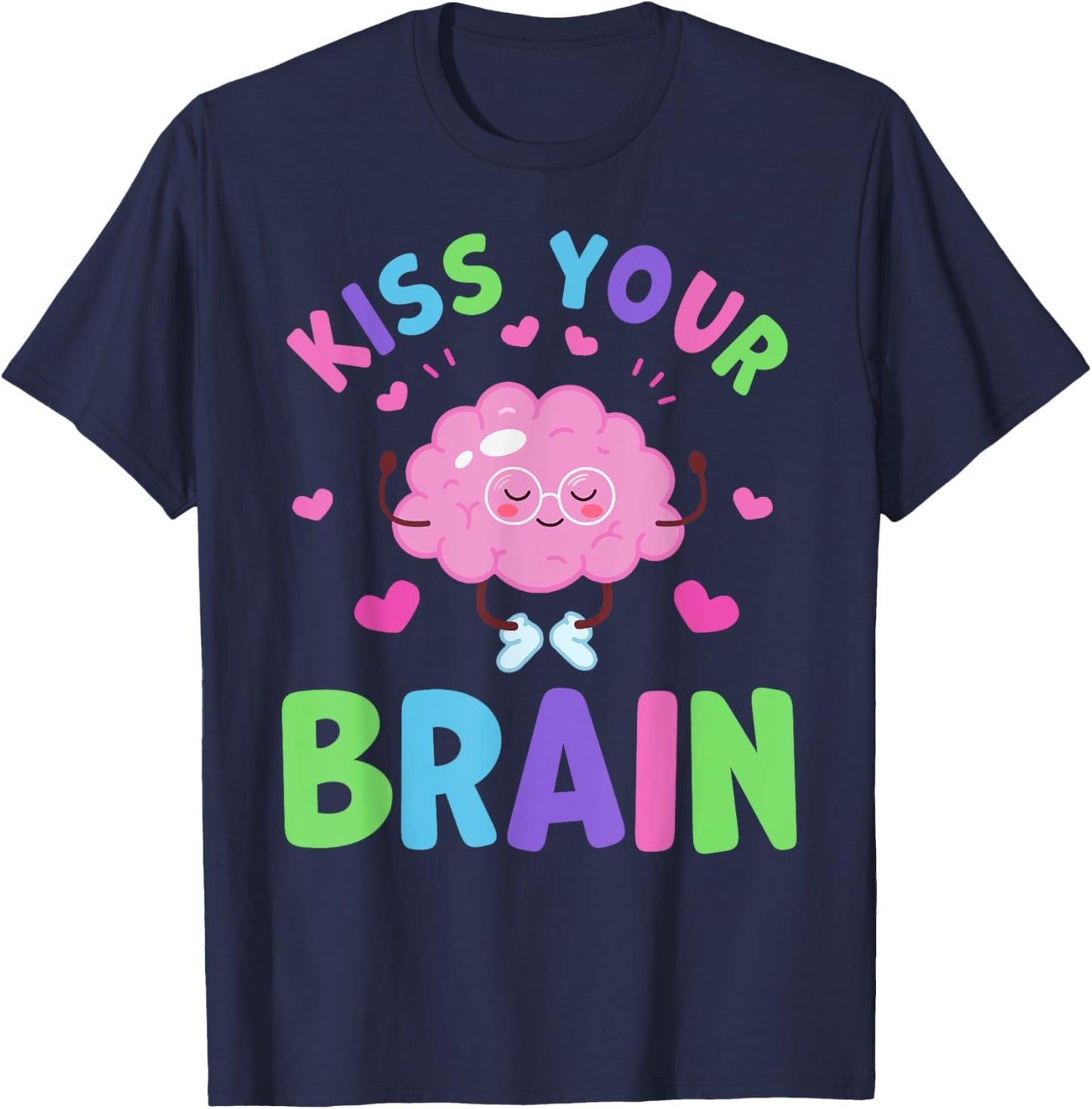 Back To School Kiss Your Brain Cute Teacher Appreciation T-Shirt - T-Shirt | Navy