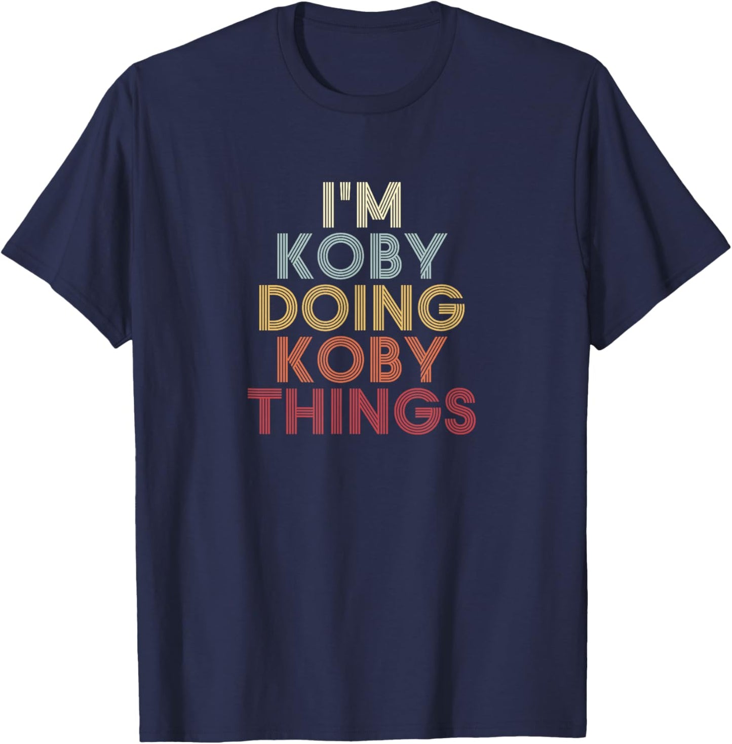 Koby Name Koby Personalized Name First Given T-Shirt - T-Shirt | Navy