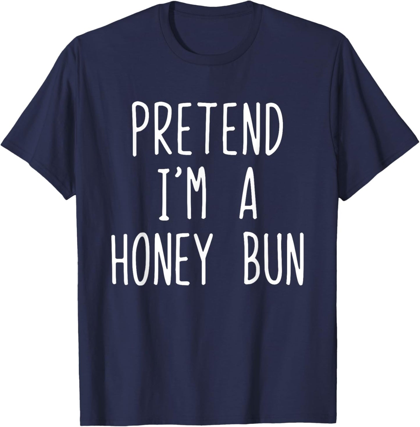 Pretend I'm A Honey Bun Costume Halloween Lazy Kids HoneyBun T-Shirt - T-Shirt | Navy