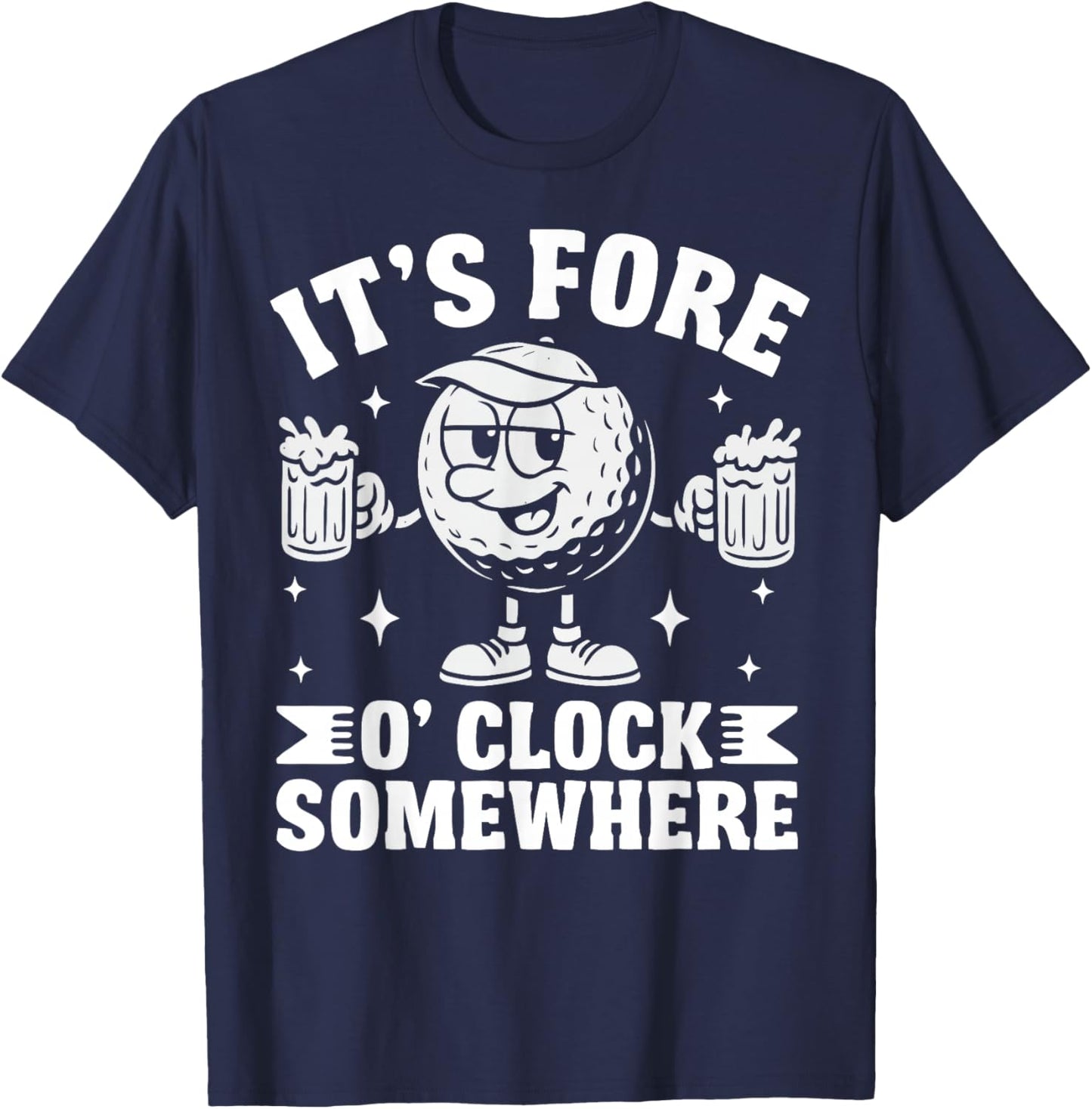 It's Fore O'clock Somewhere T-Shirt - T-Shirt | Navy