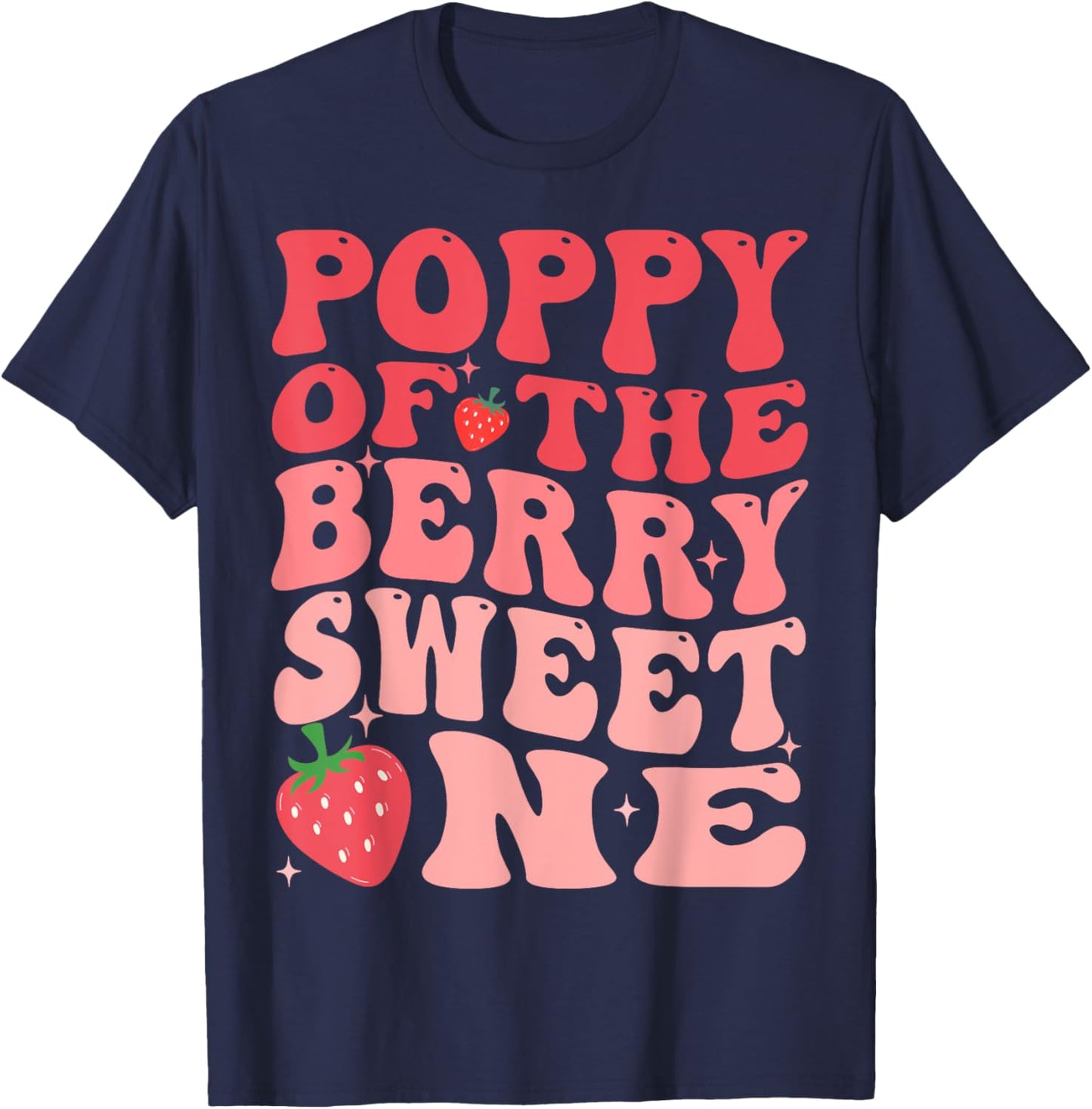 Poppy Of The Berry Sweet One 1st Birthday Strawberry T-Shirt - T-Shirt | Navy