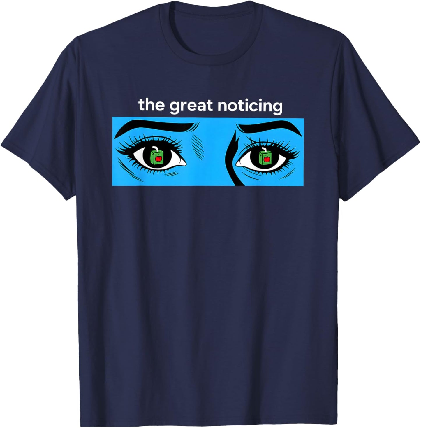 The Great Noticing Ice Blue Eyes T-Shirt - T-Shirt | Navy