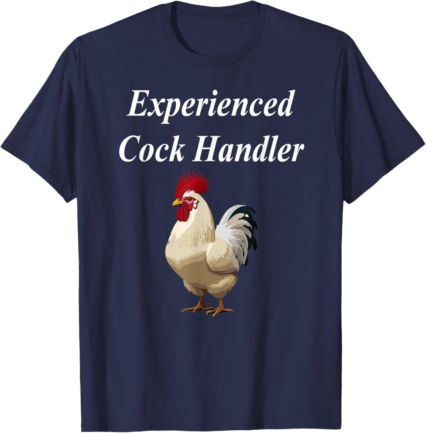 Experienced Cock Handler Funny Raunchy Cougar Adult MILF T-Shirt - T-Shirt | Navy