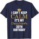 I Can't Keep Calm It's My Daughter's 30th Birthday T-Shirt - T-Shirt | Navy