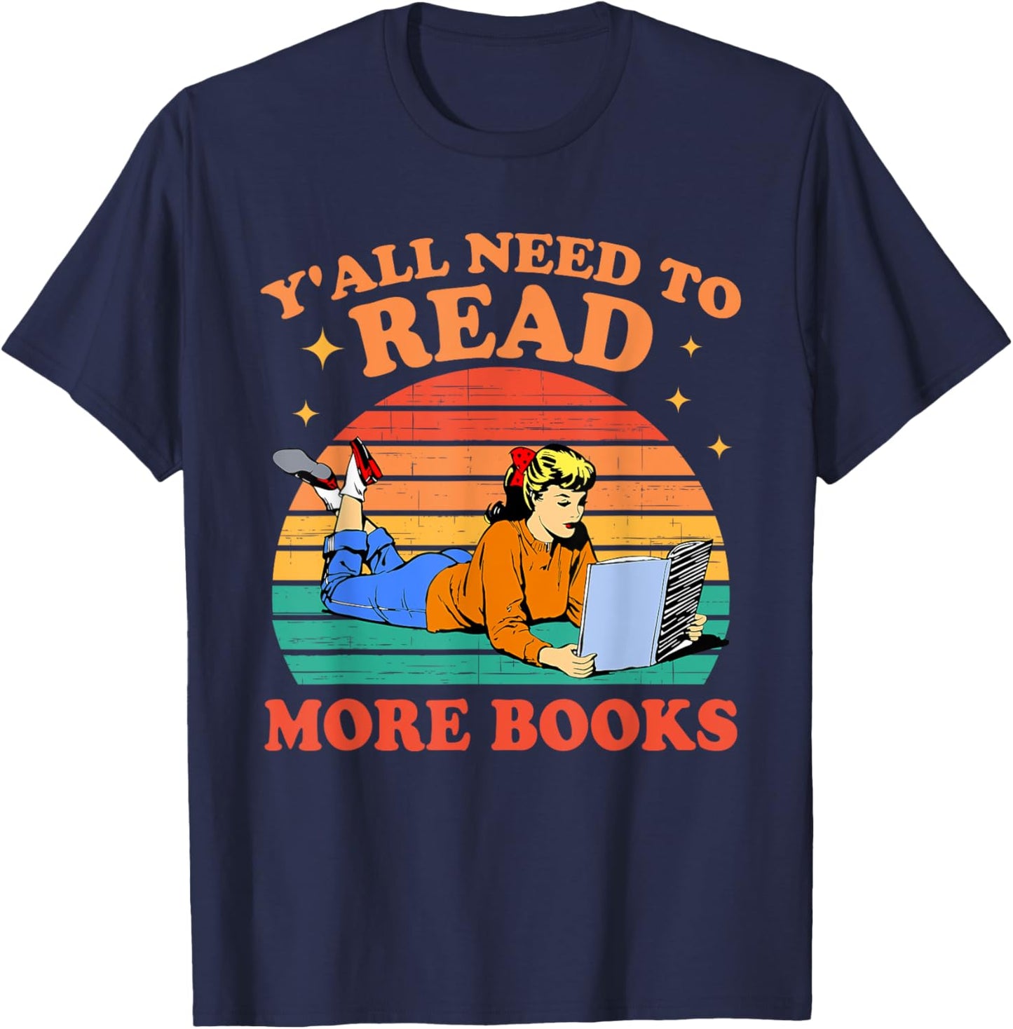Y'all Need To Read More Books Funny Book Lover Vintage T-Shirt - T-Shirt | Navy