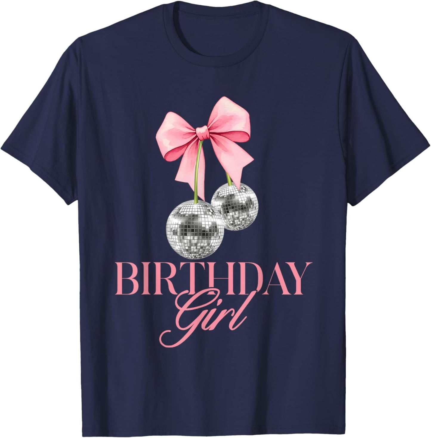 Birthday Girl Cherry Disco Ball Coquette Bow Cute Bday Women T-Shirt - T-Shirt | Navy