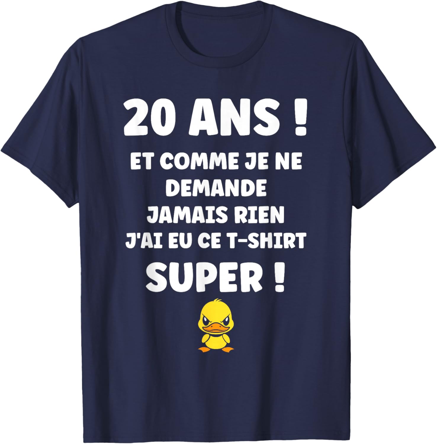 Idée nul Humour 20 Ans Rigolo drôle Anniversaire 20 Ans T-Shirt - T-Shirt | Navy