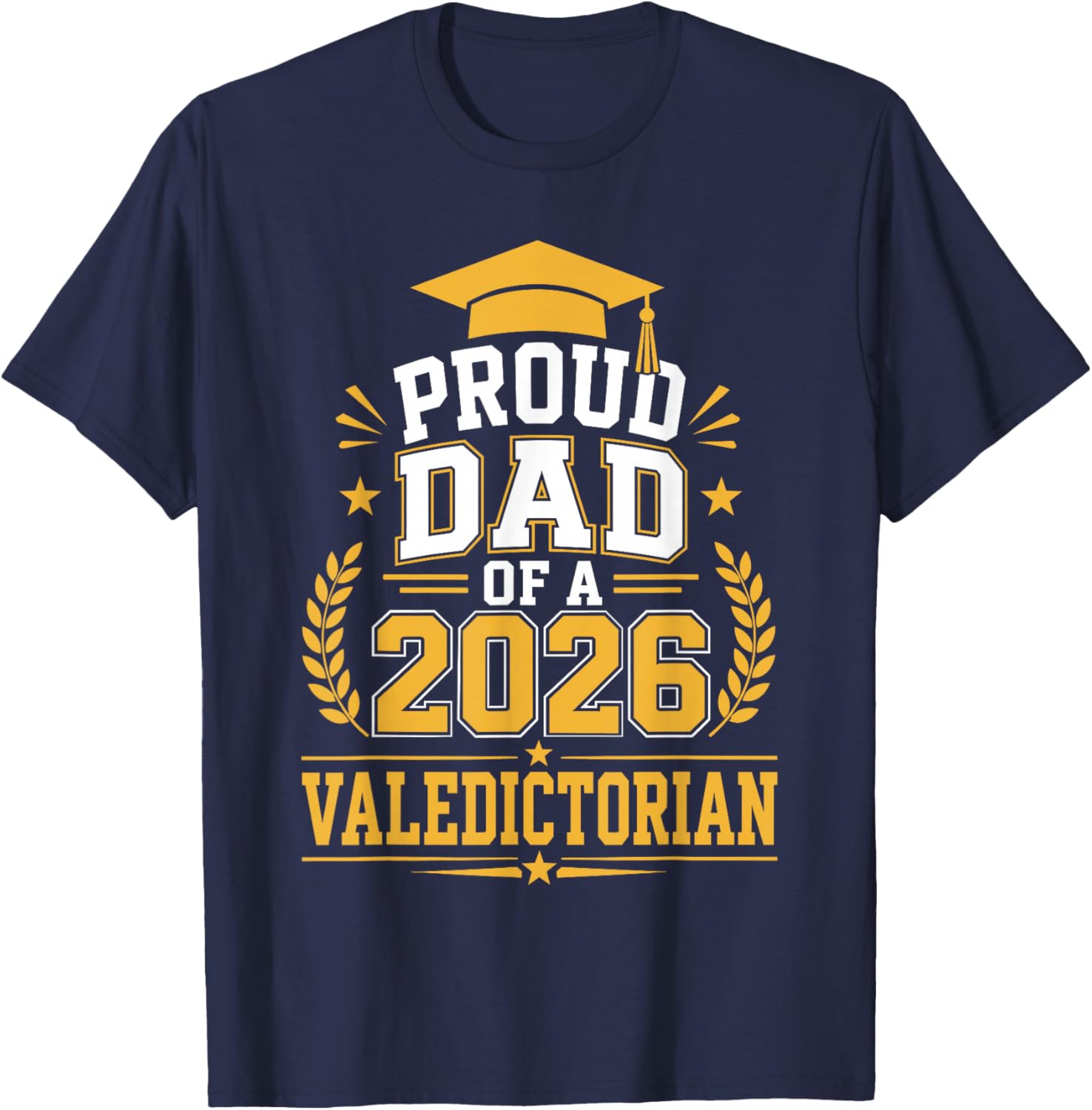 2026 Valedictorian Dad T-Shirt - T-Shirt | Navy