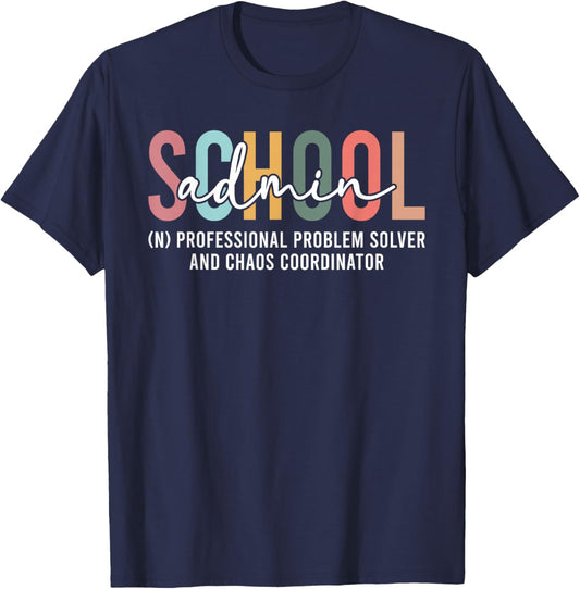 School Admin Definition School Administrator Admin Squad T-Shirt - T-Shirt | Navy