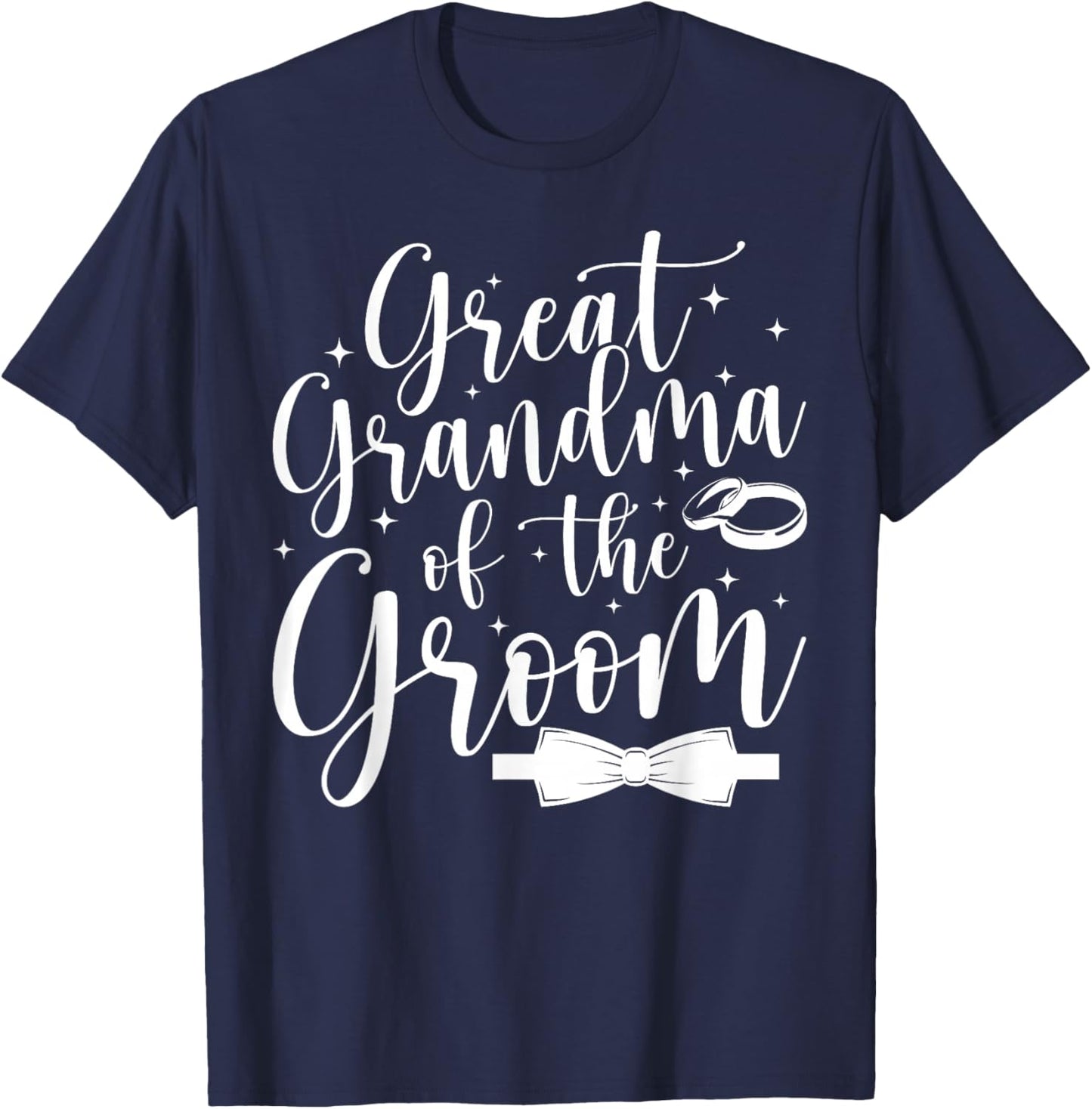 Groom's Great Grandma of The Groom Great Grandma T-Shirt - T-Shirt | Navy