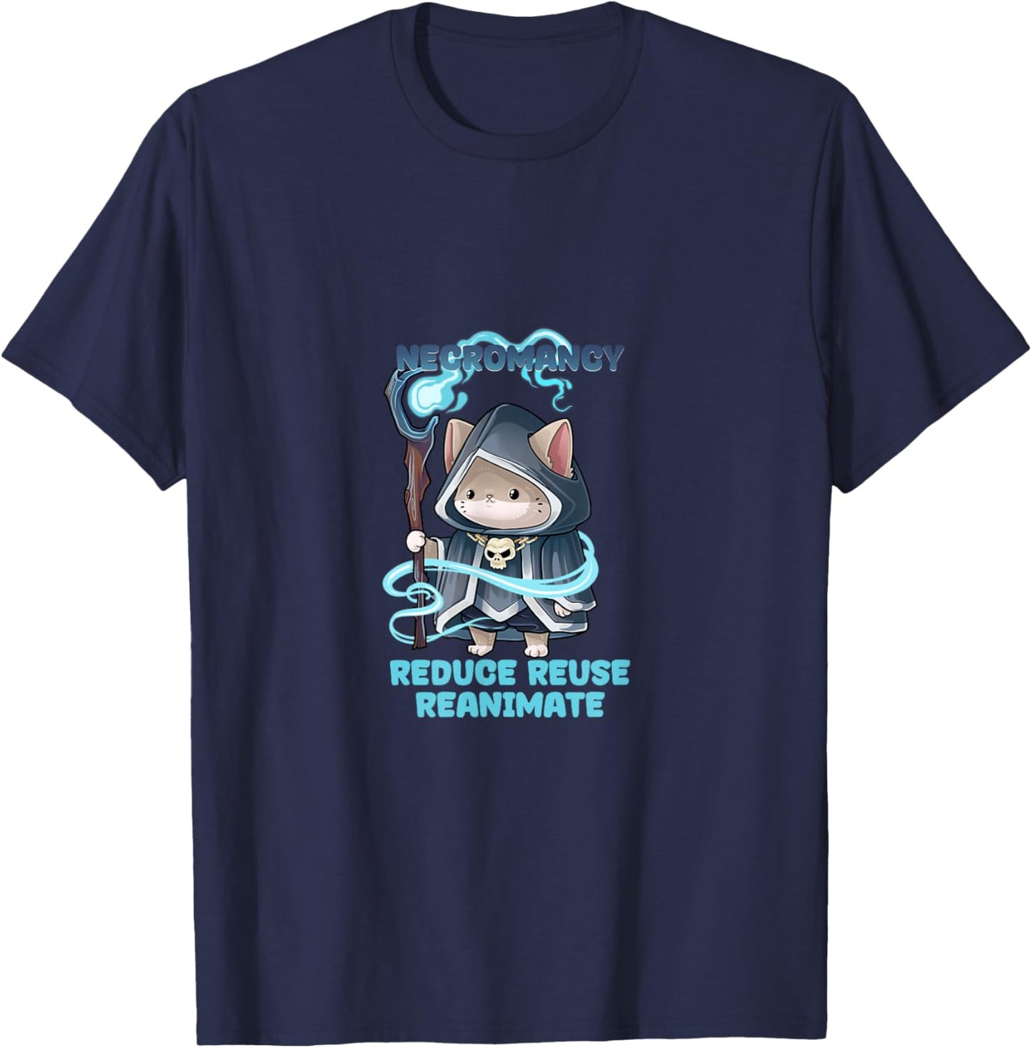 Nécromancie - Réduire, réutiliser, réanimer - Nécromancien de Chat T-Shirt - T-Shirt | Navy