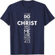 I Can Do All Things Through Christ Philippians 4:13 Jesus T-Shirt - T-Shirt | Navy