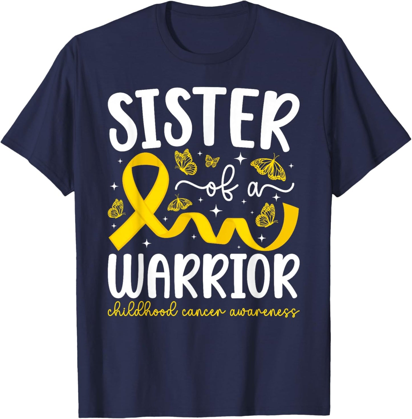 Childhood Cancer Sister of A Childhood Cancer Warrior Sister T-Shirt - T-Shirt | Navy