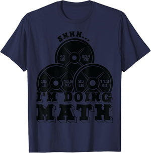 Shhh I'm Doing Math Weight Lifting Workout Training Funny T-Shirt - T-Shirt | Navy