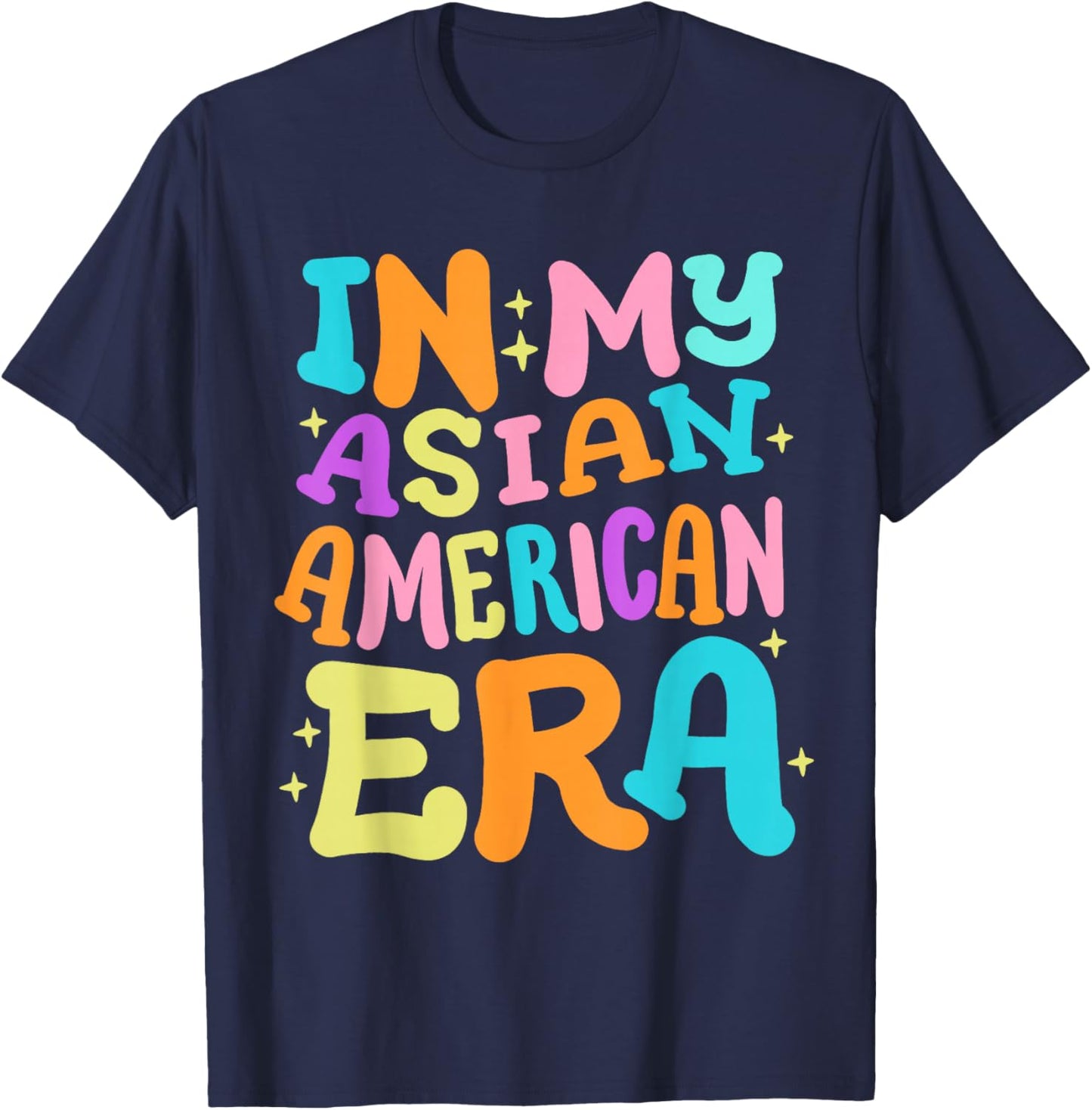 In My Asian American Era Retro Groovy Pacific Islander AAPI T-Shirt - T-Shirt | Navy
