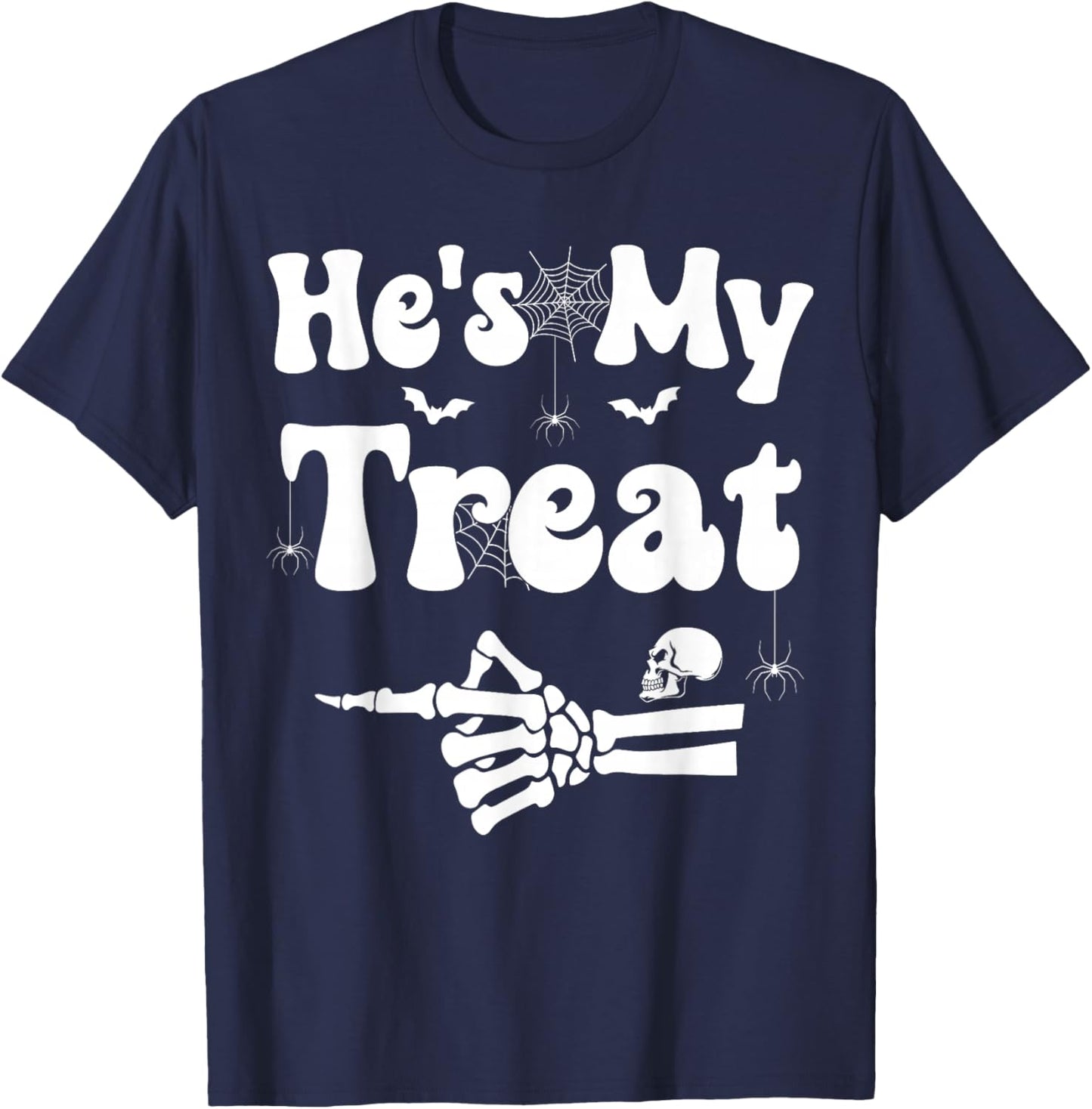 He's My Treat Skeleton Couples Matching Couple Halloween T-Shirt - T-Shirt | Navy