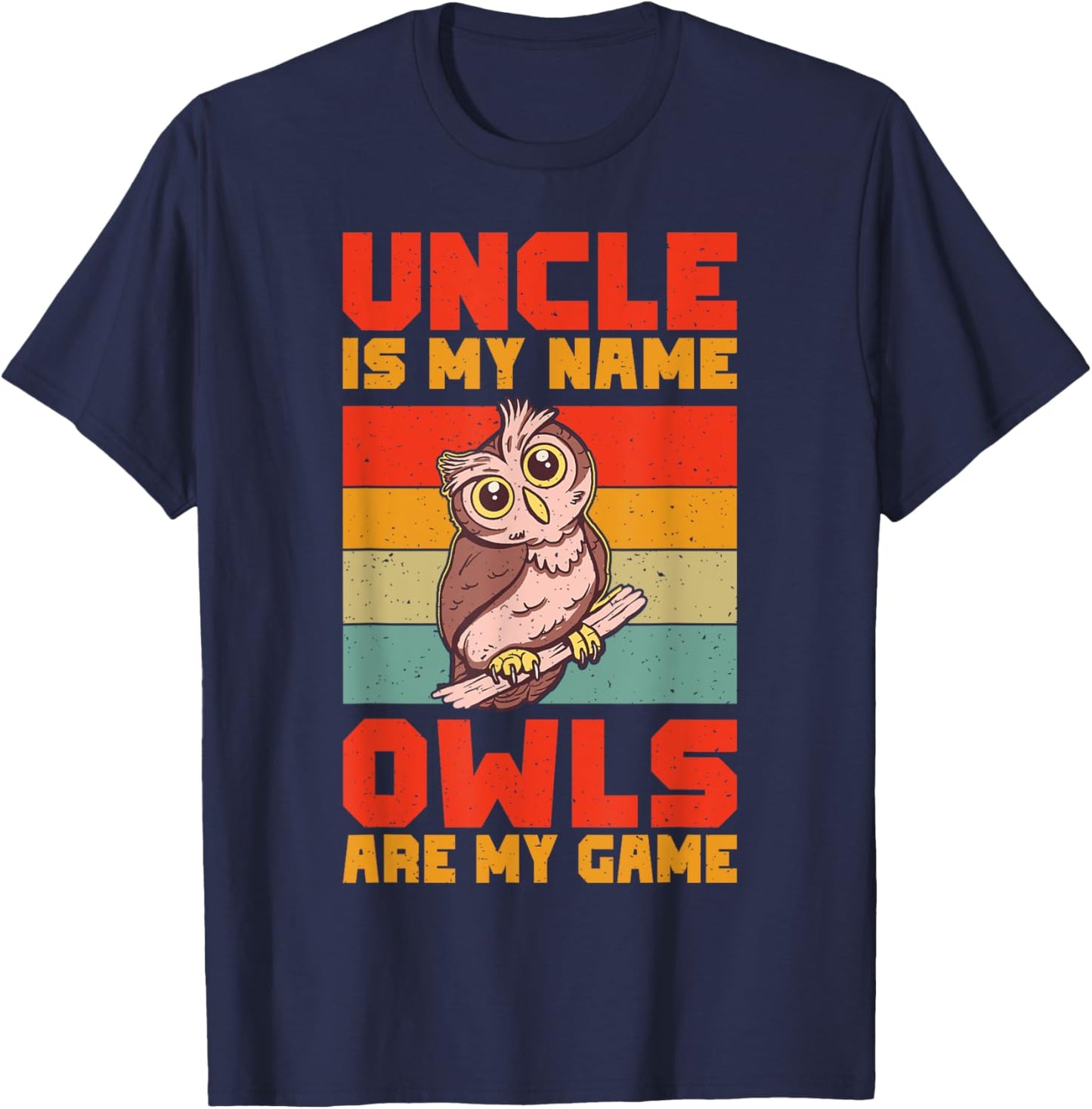 Uncle is my Name Owls are my Game Owl T-Shirt - T-Shirt | Navy