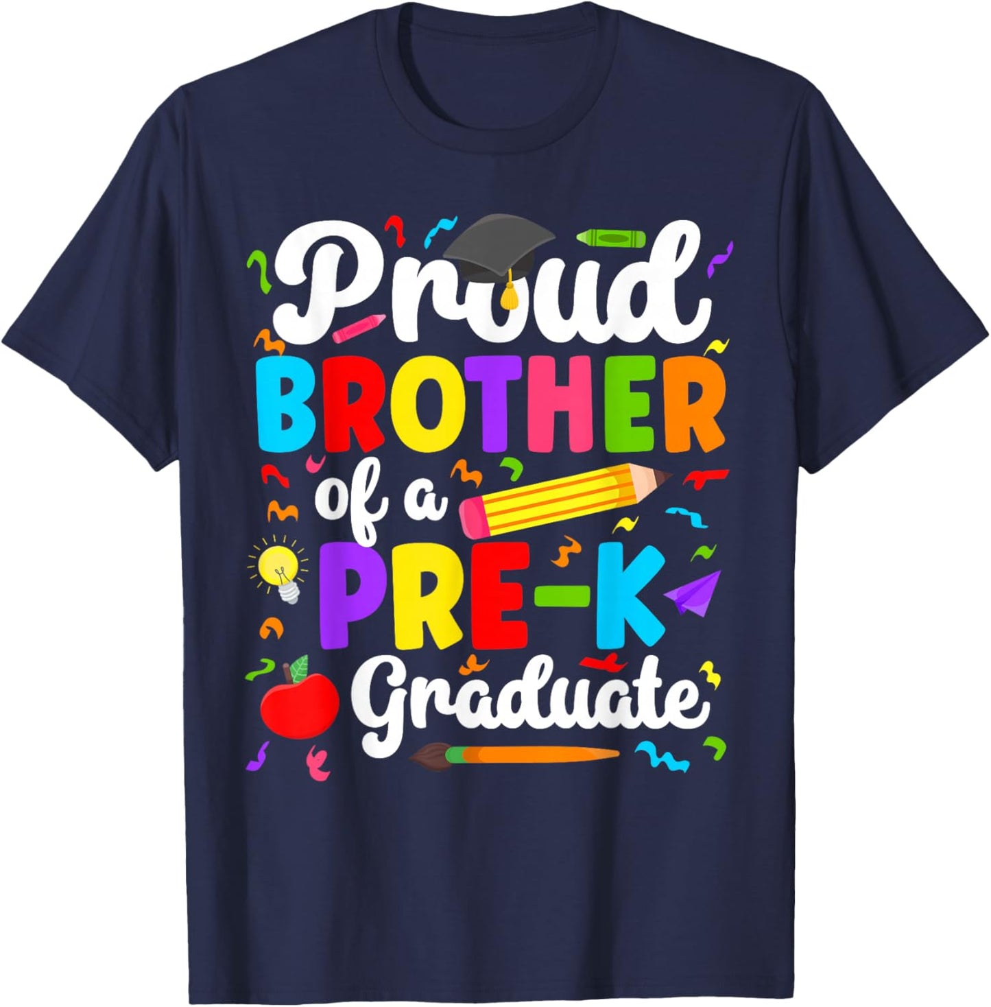 Brother of A Pre-K Graduate Brother Preschool Grad Brother T-Shirt - T-Shirt | Navy
