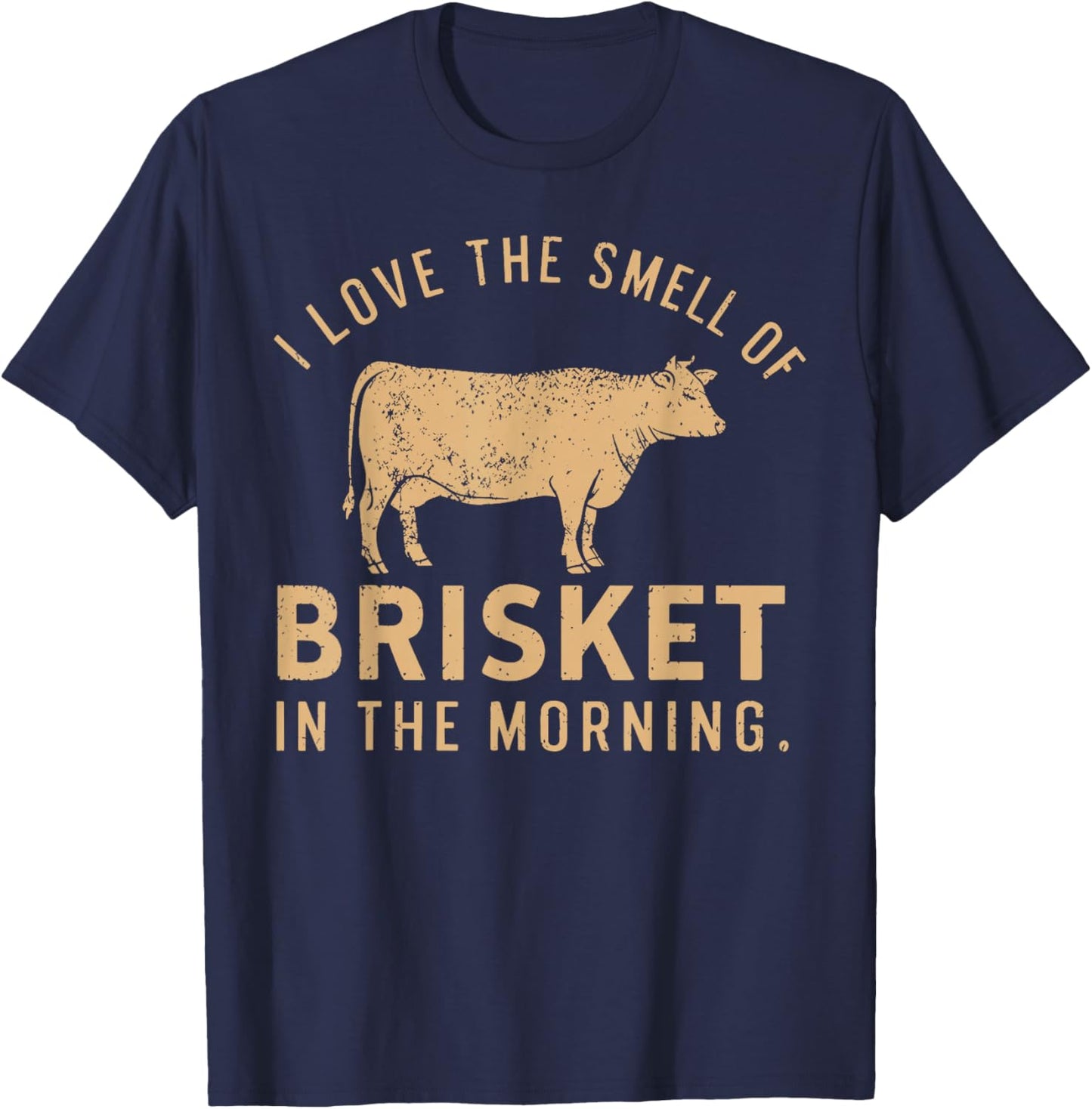 I Love The Smell of Brisket in The Morning BBQ T-Shirt - T-Shirt | Navy