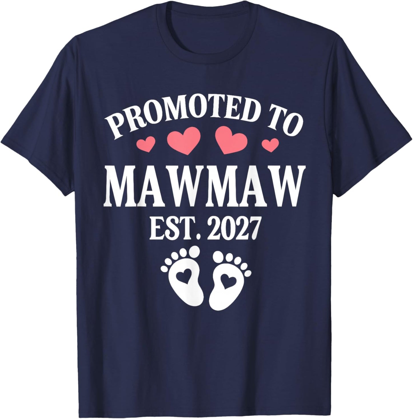 Promoted to Mawmaw 2027 Proud Mawmaw 2027 Announcement Baby T-Shirt - T-Shirt | Navy