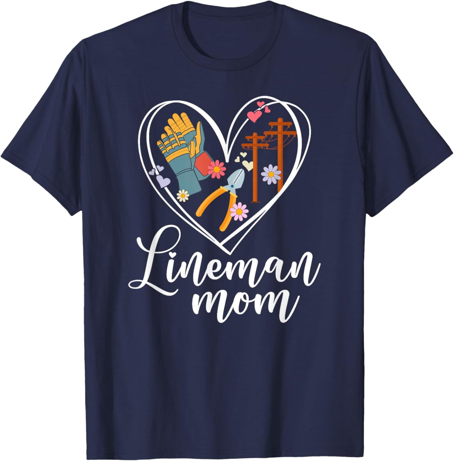 Lineman Mom Heart Line Mom of A Lineman Mama Line Mother T-Shirt - T-Shirt | Navy