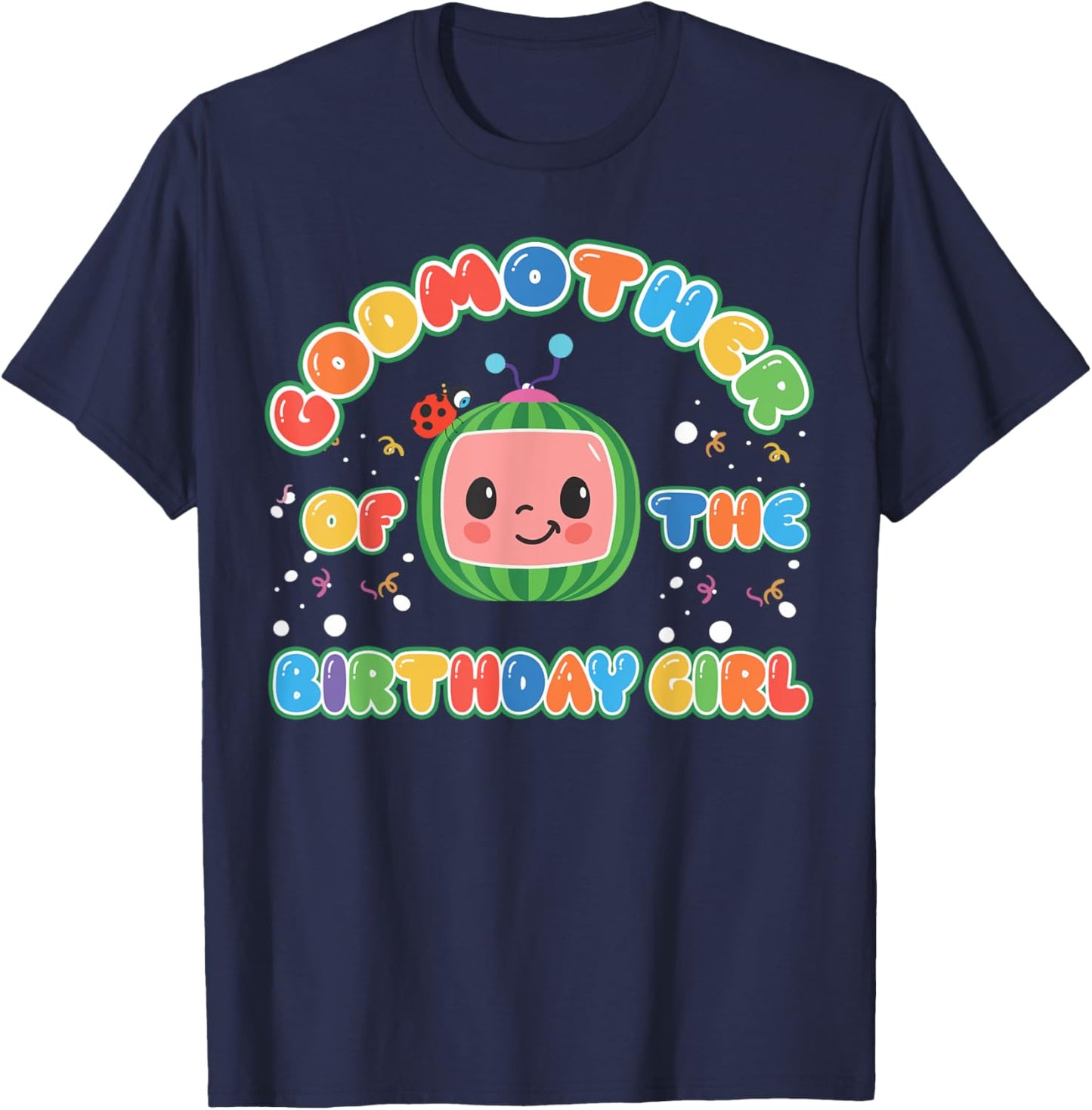 GodMother Of The Birthday Girl Melon Family Matching Funny T-Shirt - T-Shirt | Navy