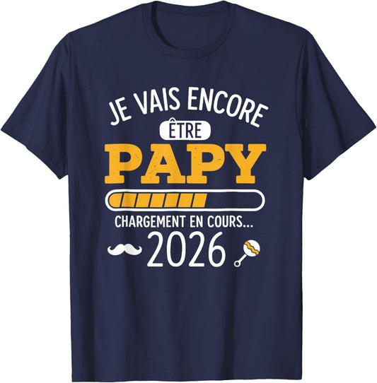 Grandpa 2026 in progress Announcement Pregnancy Grandpa Second Time T-Shirt - T-Shirt | Navy